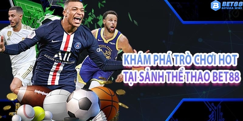 Các môn cá cược tại thể thao Bet88