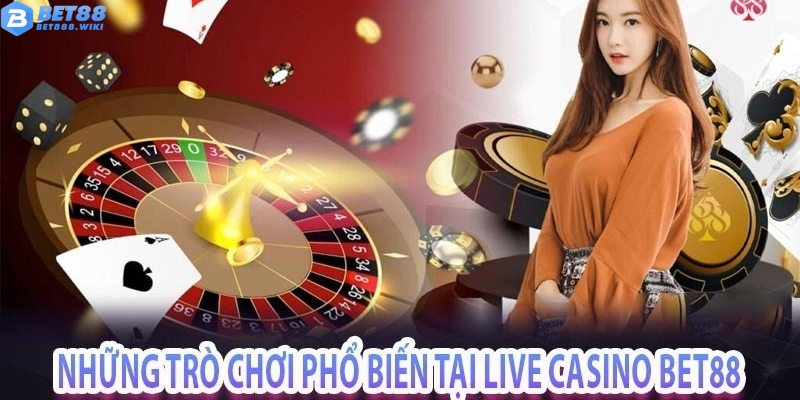 Những tựa game siêu hot tại Casino Bet88